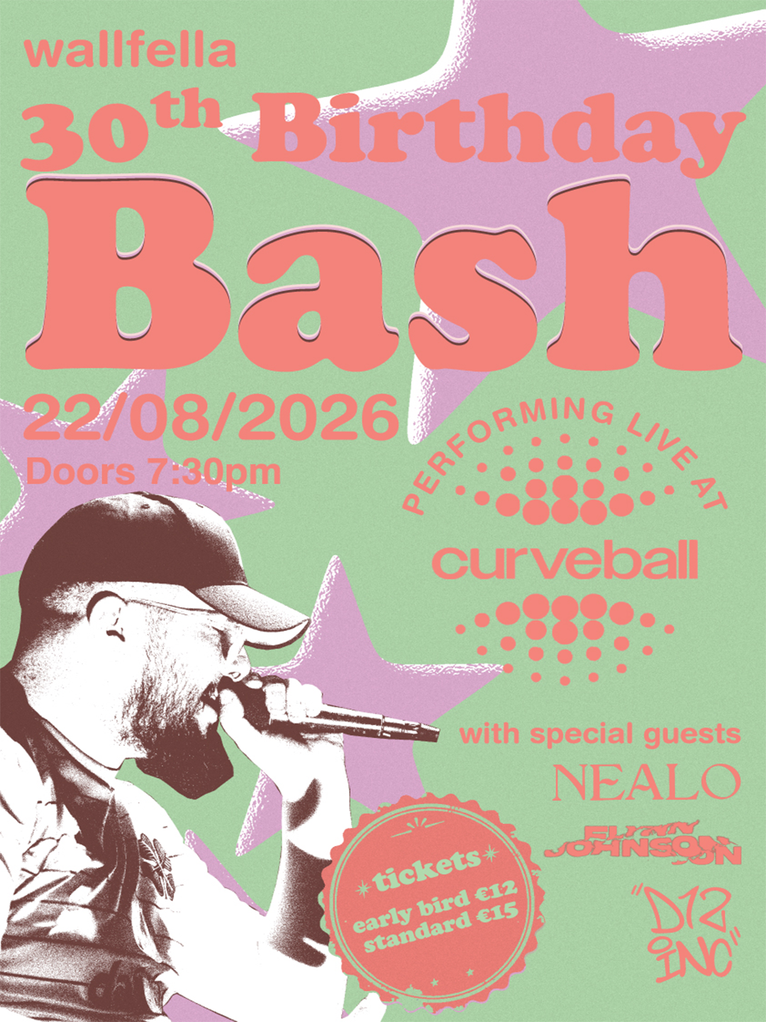 Poster for Wallfella’s 30th Birthday Bash at Curveball on 22 August 2026, featuring Wallfella performing with NEALO, Flynn Johnson and D12 listed as special guests.